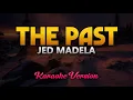 The Past - Jed Madela (Karaoke)