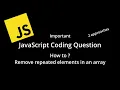 Interview How to Remove repeated elements in an array