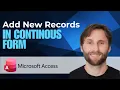 How to Add New Records on the Top of a Continuous Form in Microsoft Access 2026 Guide