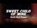 Download Lagu Guns N' Roses - Sweet Child O' Mine (Lyrics)