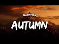 Lagu Zleepyfred - Last Leaves of Autumn (Lyrics)