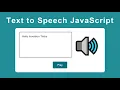 How to Create Text to Speech Converter using JavaScript Text to Speech using JavaScript