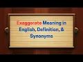 Exaggerate Meaning in English Definition Synonyms Thesaurus Thrive