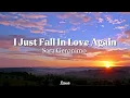 I Just Fall In Love Again - Sarah Geronimo (Lyrics)🎵