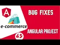 Angular project tutorial Bug Fixes Angular E-commerce Project