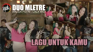 Download DUO MLETRE | Arlida Putri \u0026 Lala Widi | Lagu Untuk Kamu | Official Live Music MP3