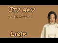 Download Lagu RAISSA ANGGIANI - ITU AKU - LIRIK