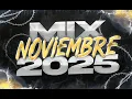 Lagu MIX ENGANCHADO 2025 🔥| LO MAS NUEVO NOVIEMBRE☀️| DJ PROFA