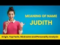 Judith Name Facts Meaning Personality Nickname Origin Popularity Similar Names and Poetry