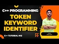 Token in C Keyword Identifier In Hindi