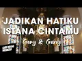 Download Lagu JADIKAN HATIKU ISTANA CINTAMU - Gery \u0026 Gany | Lirik Lagu Rohani