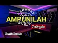 Download Lagu AMPUNILAH - GENTA BUANA KARAOKE VERSION 