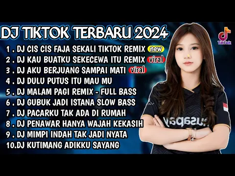 Download MP3 DJ VIRAL TIKTOK TERBARU 2024 - DJ CIS CIS FAJA SEKALI TIKTOK REMIX 🎵 DJ KAU BUATKU SEKECEWA ITU