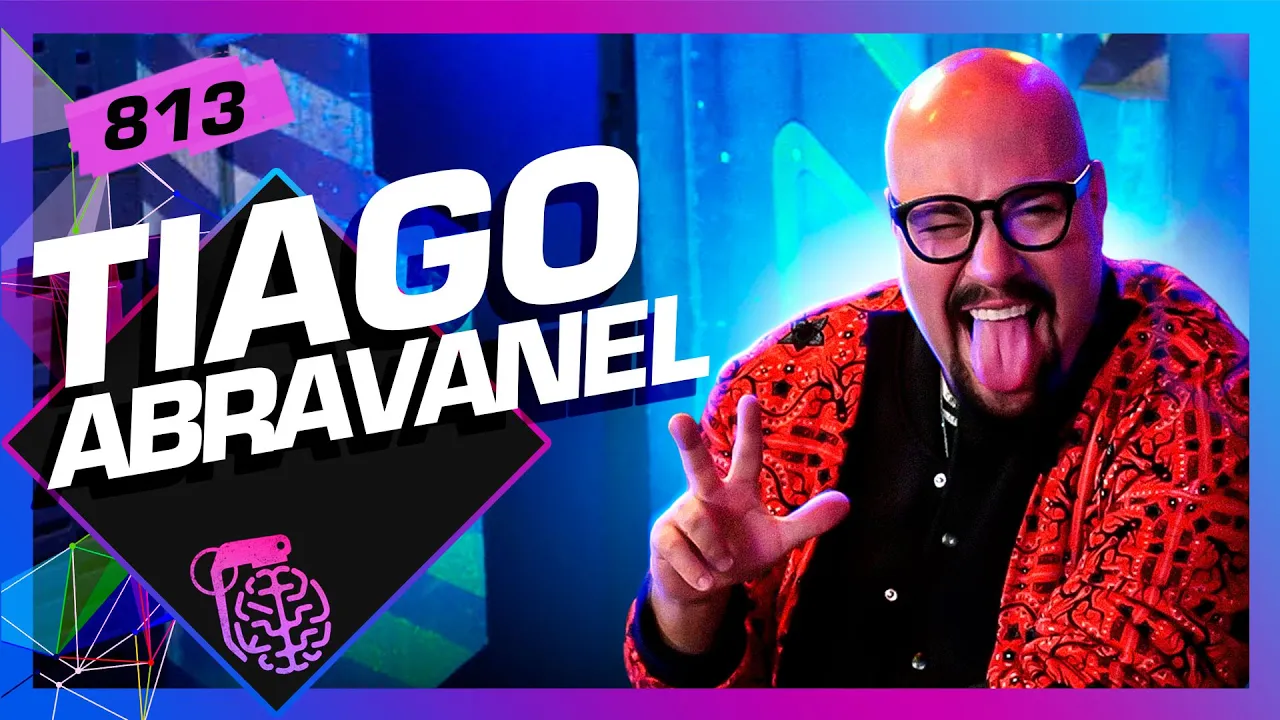 TIAGO ABRAVANEL - Inteligência Ltda. Podcast #813