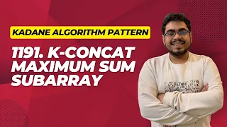 Kadane Algorithm Coding Interview Pattern Leetcode 1191 K Concatenated Maximum Sum