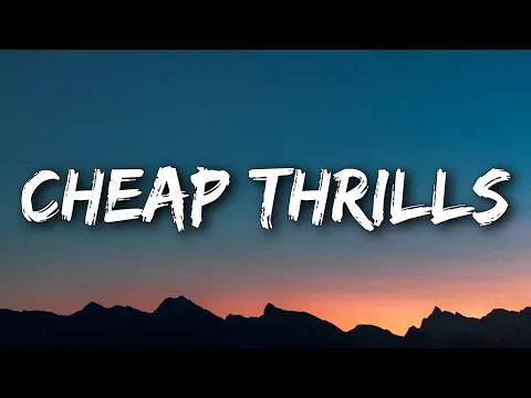 Download MP3 Sia - Cheap Thrills (Lyrics) Ft. Sean Paul