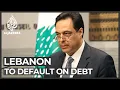 Download Lagu Lebanon will default on its debt for the first time ever