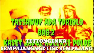 tassawuf bugis 2 ada toriolo tettongenna lise sempajang lisa ridwan channel 65