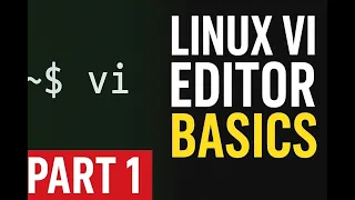 24 Linux vi Editor Tutorial Part 1 Beginner s Guide to vi Commands
