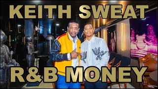 Keith Sweat R B Legacy Hits Longevity R B MONEY Podcast Ep 175