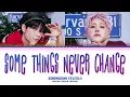 ZOONIZINI(ASTRO) Some Things Never Change Lyrics (주니지니(아스트로) Some Things Never Change 가사)