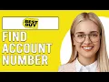 How To Find Best Buy Account Number Where Can I Find My Best Buy Account Number
