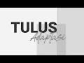 Download Lagu Adaptasi - Tulus (Lyrics) | Lic'Sing!