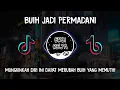 Download Lagu DJ Mungkinkah Diri Ini Dapat Merubah Buih Yang Memutih Viral Tiktok 2021