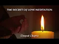 Download Lagu The Secret of Love Meditation - Deepak Chopra \u0026 RELAX MUSIC - Relax-TV