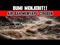 Lagu BANJIR BANDANG TERJANG CIREBON! Alam Mengamuk, Teguran Allah atau Murka atas Keserakahan Manusia?