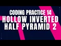 Hollow Inverted Half Pyramid 2 Coding Practice 14 Python Coding Tips tricks Nxtwave ccbp 4 0