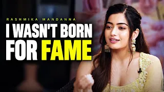 Rashmika Mandanna: “I Wasn’t Born for Fame” — Her Real Story Will Surprise You