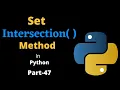Set Intersection Method in Python Part-47 Python Tutorial For Beginners