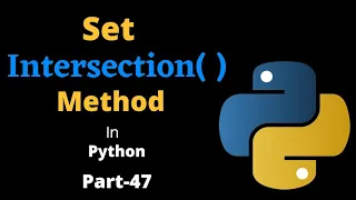 Set Intersection Method in Python Part-47 Python Tutorial For Beginners
