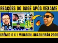 Download Lagu 🤣 REAÇÕES DO BAGÉ APÓS MAIS UM VEXAME - GRÊMIO 0 X 1 MIRASSOL - BRASILEIRÃO 2025