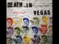 Death in Vegas - G.B.H..wmv