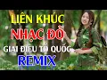 Download Lagu Giai Điệu Tổ Quốc, Hành Khúc Ngày Và Đêm Remix - Lan Anh | LK Nhạc Đỏ Cách Mạng Tiền Chiến Remix