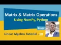 Linear Algebra Tutorial-18 Matrix Matrix Operations using Numpy Python Aksadur Bangla