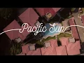 Download Lagu Pacific Sun