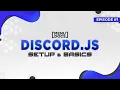 Discord js v12 Bot Tutorial - Setup Basics Episode MenuDocs
