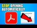 How To Stop Acrobat Reader From Opening Automatically 2026 New Update