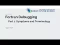 Fortran Debugging Episode 1