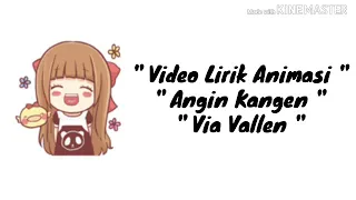 Angin Kangen (Sayang 9) - Via Vallen || Animasi Video Lirik