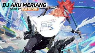 dj aku meriang merindukan kasih sayang meriang remix