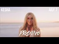 Lagu Kesha - Praying (Barry Harris Remix)