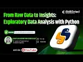From Raw Data to Insights Exploratory Data Analysis with Python