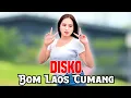 Download Lagu DISKO || Bom Laos Cumang || CVR. Sever Radung...✓