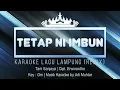 Download Lagu Tetap Ni Imbun - Karaoke No Vocal - Tam Sanjaya - Cipt. Erwinardho (Roni's) - Musik Remix - Key : Gm