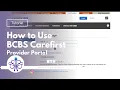 How to use BCBS Carefirst online Provider portal