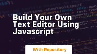 Build your own text editor using javascript